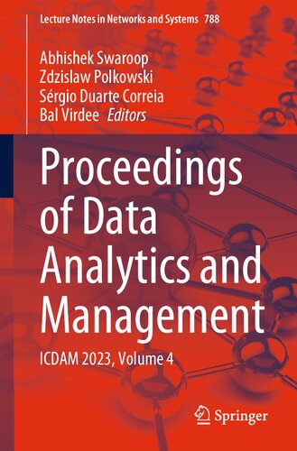 Proceedings of Data Analytics and Management: ICDAM 2023, Volume 4 (Lecture Notes in Networks and Systems, 788) (PDF/EPUB Version)
