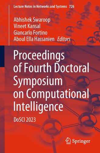 Proceedings of Fourth Doctoral Symposium on Computational Intelligence: DoSCI 2023 (Lecture Notes in Networks and Systems, 726) (PDF/EPUB Version)
