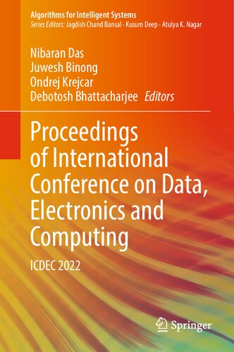 Proceedings of International Conference on Data, Electronics and Computing: ICDEC 2022 (Algorithms for Intelligent Systems) (PDF/EPUB Version)
