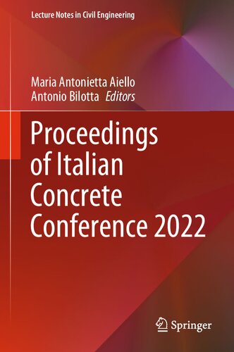 Proceedings of Italian Concrete Conference 2022 (Lecture Notes in Civil Engineering, 435) (PDF/EPUB Version)
