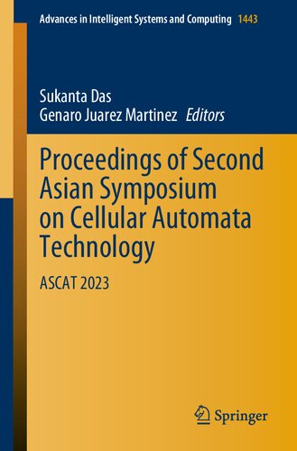 Proceedings of Second Asian Symposium on Cellular Automata Technology: ASCAT 2023 (PDF/EPUB Version)
