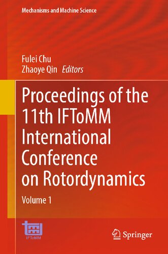 Proceedings of the 11th IFToMM International Conference on Rotordynamics: Volume 1 (Mechanisms and Machine Science, 139) (PDF/EPUB Version)
