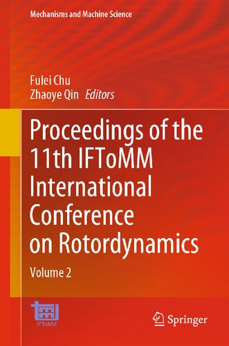 Proceedings of the 11th IFToMM International Conference on Rotordynamics: Volume 2 (Mechanisms and Machine Science, 140) (PDF/EPUB Version)
