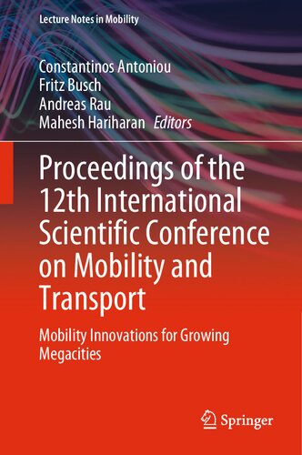 Proceedings of the 12th International Scientific Conference on Mobility and Transport: Mobility Innovations for Growing Megacities (PDF/EPUB Version)
