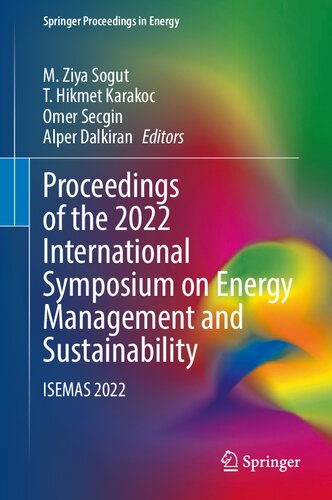 Proceedings of the 2022 International Symposium on Energy Management and Sustainability: ISEMAS 2022 (PDF/EPUB Version)
