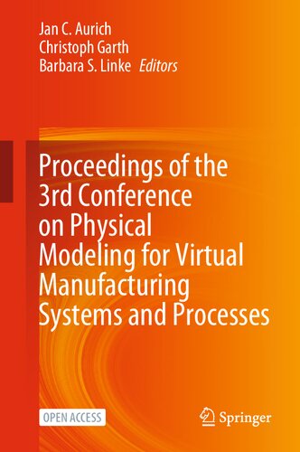 Proceedings of the 3rd Conference on Physical Modeling for Virtual Manufacturing Systems and Processes (PDF/EPUB Version)
