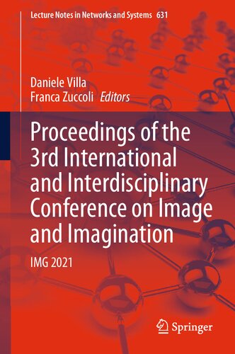 Proceedings of the 3rd International and Interdisciplinary Conference on Image and Imagination: IMG 2021 (PDF/EPUB Version)
