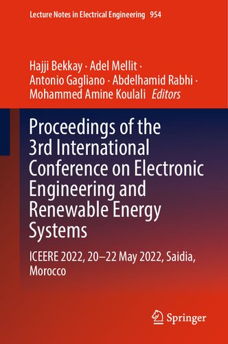 Proceedings of the 3rd International Conference on Electronic Engineering and Renewable Energy Systems: ICEERE 2022, 20 -22 May 2022, Saidia, Morocco (PDF/EPUB Version)

