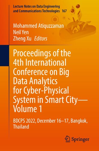 Proceedings of the 4th International Conference on Big Data Analytics for Cyber-Physical System in Smart City - Volume 1: BDCPS 2022, December 16-17, Bangkok, Thailand (PDF/EPUB Version)
