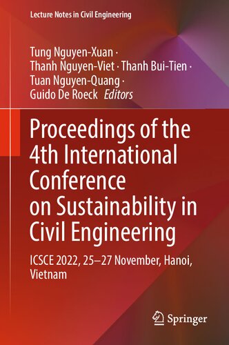 Proceedings of the 4th International Conference on Sustainability in Civil Engineering: ICSCE 2022, 25-27 November, Hanoi, Vietnam (Lecture Notes in Civil Engineering, 344) (PDF/EPUB Version)
