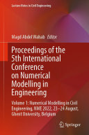 Proceedings of the 5th International Conference on Numerical Modelling in Engineering: Volume 1: Numerical Modelling in Civil Engineering, NME 2022, 23-24 August, Ghent University, Belgium (PDF/EPUB Version)
