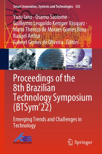 Proceedings of the 8th Brazilian Technology Symposium (BTSym’22): Emerging Trends and Challenges in Technology (PDF/EPUB Version)
