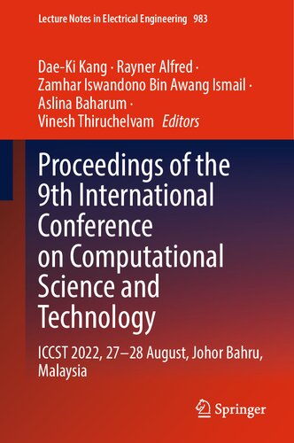 Proceedings of the 9th International Conference on Computational Science and Technology: ICCST 2022, 27–28 August, Johor Bahru, Malaysia (PDF/EPUB Version)
