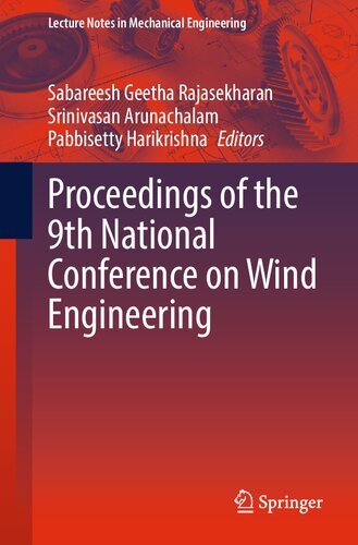 Proceedings of the 9th National Conference on Wind Engineering (Lecture Notes in Mechanical Engineering) (PDF/EPUB Version)
