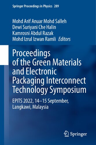 Proceedings of the Green Materials and Electronic Packaging Interconnect Technology Symposium: EPITS 2022, 14-15 September, Langkawi, Malaysia (PDF/EPUB Version)
