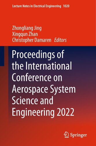 Proceedings of the International Conference on Aerospace System Science and Engineering 2022 (PDF/EPUB Version)

