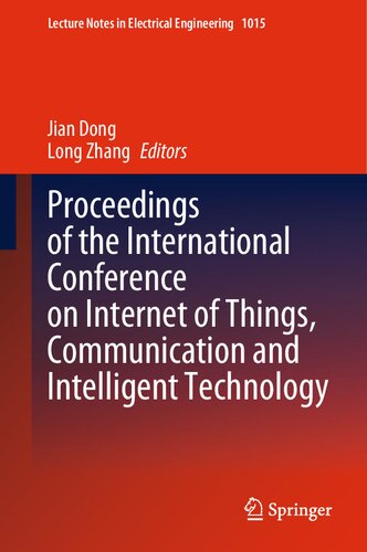 Proceedings of the International Conference on Internet of Things, Communication and Intelligent Technology (PDF/EPUB Version)
