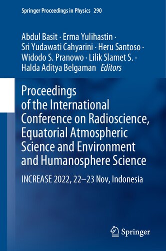 Proceedings of the International Conference on Radioscience, Equatorial Atmospheric Science and Environment and Humanosphere Science: INCREASE 2022, 22–23 Nov, Indonesia (PDF/EPUB Version)
