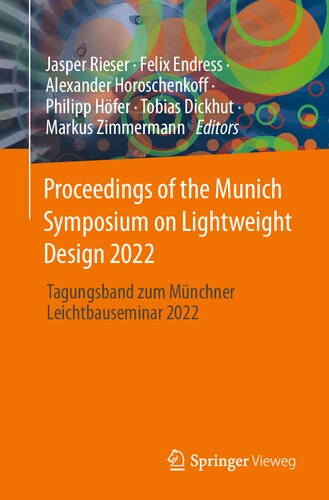 Proceedings of the Munich Symposium on Lightweight Design 2022: Tagungsband zum Münchner Leichtbauseminar 2022 (PDF/EPUB Version)
