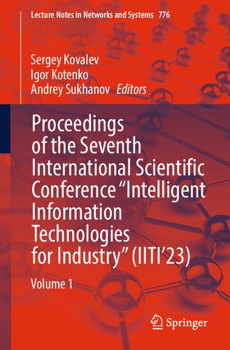 Proceedings of the Seventh International Scientific Conference “Intelligent Information Technologies for Industry” (IITI’23): Volume 1 (Lecture Notes in Networks and Systems) (PDF/EPUB Version)
