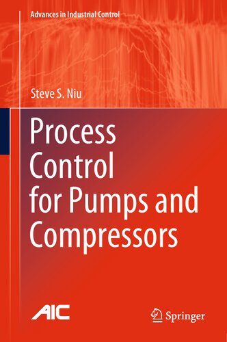 Process Control for Pumps and Compressors (Advances in Industrial Control) (PDF/EPUB Version)