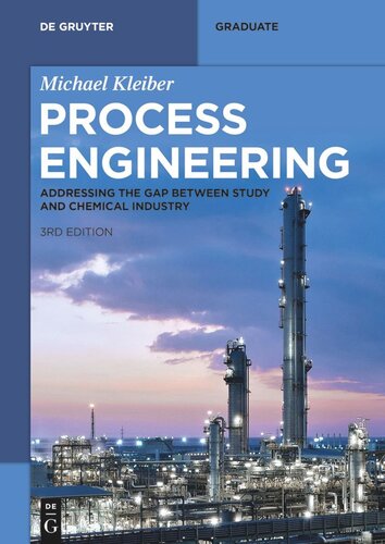Process Engineering: Addressing the Gap between Study and Chemical Industry (PDF/EPUB Version)
