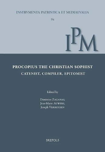 Procopius the Christian Sophist.Catenist, Compiler, Epitomist (PDF/EPUB Version)