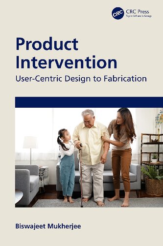 Product Intervention: User-Centric Design to Fabrication (PDF/EPUB Version)

