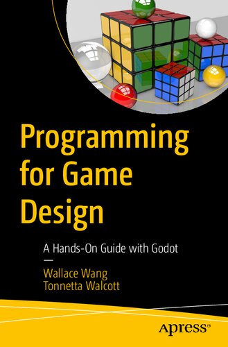 Programming for Game Design: A Hands-On Guide with Godot (PDF/EPUB Version)