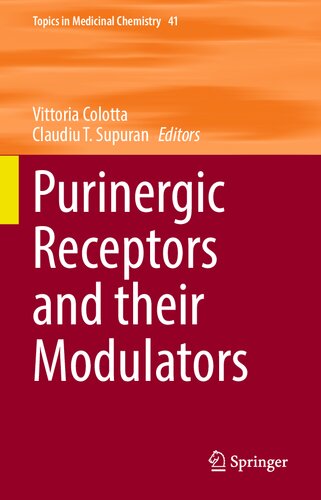Purinergic Receptors and their Modulators (Topics in Medicinal Chemistry, 41) (PDF/EPUB Version)
