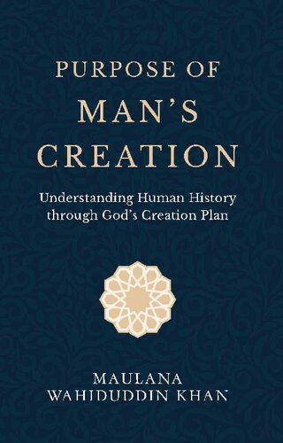 Purpose of Man's Creation: Understanding Human History through God's Creation Plan (PDF/EPUB Version)
