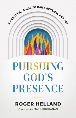 Pursuing God's Presence: A Practical Guide to Daily Renewal and Joy (PDF/EPUB Version)
