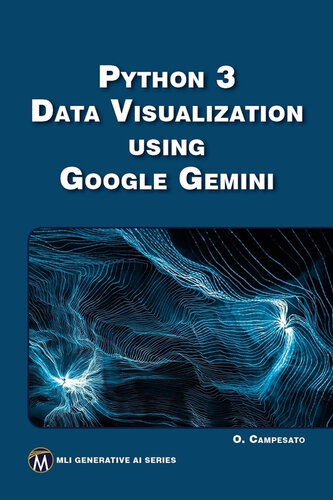 Python 3 Data Visualization Using Google Gemini (MLI Generative AI Series) (PDF/EPUB Version)