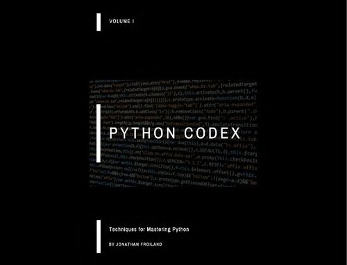 Python Codex Techniques for Mastering Python Volume I (PDF/EPUB Version)
