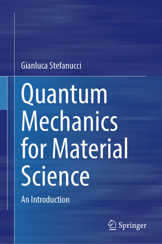 Quantum Mechanics for Material Science : An Introduction (PDF/EPUB Version)