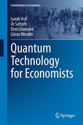 Quantum Technology for Economists (Contributions to Economics) (PDF/EPUB Version)