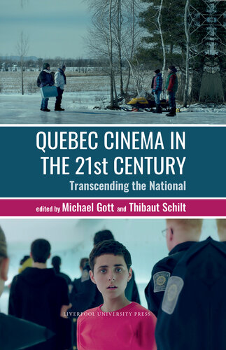 Quebec Cinema in the 21st Century: Transcending the National (PDF/EPUB Version)