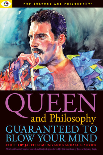 Queen and Philosophy: Guaranteed to Blow Your Mind (Pop Culture and Philosophy, 6) (PDF/EPUB Version)

