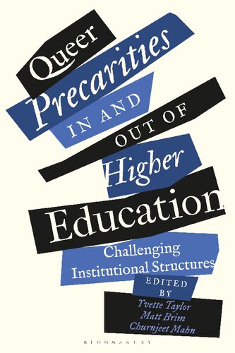 Queer Precarities in and out of Higher Education: Challenging Institutional Structures (PDF/EPUB Version)
