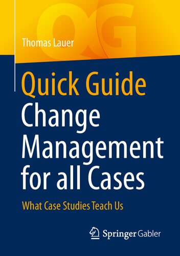 Quick Guide Change Management for all Cases: What Case Studies Teach Us (PDF/EPUB Version)
