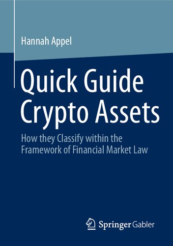Quick Guide Crypto Assets: How they Classify within the Framework of Financial Market Law (PDF/EPUB Version)
