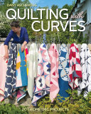 Quilting with Curves: 20 Geometric Projects (PDF/EPUB Version)

