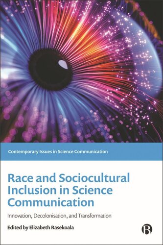Race and Sociocultural Inclusion in Science Communication: Innovation, Decolonisation, and Transformation (PDF/EPUB Version)
