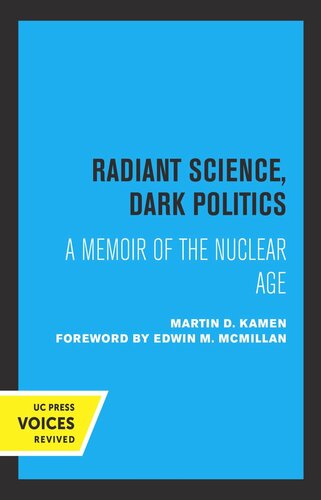 Radiant Science, Dark Politics: A Memoir of the Nuclear Age (PDF/EPUB Version)
