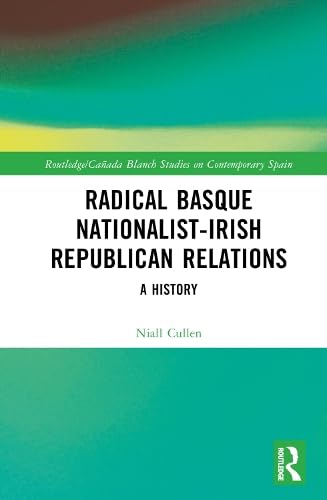 Radical Basque Nationalist-Irish Republican Relations: A History (PDF/EPUB Version)
