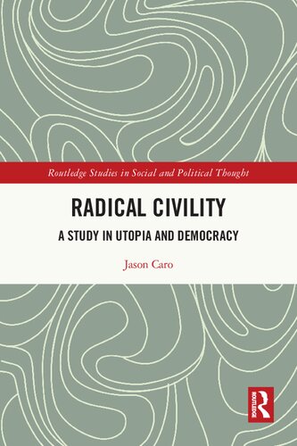 Radical Civility (Routledge Studies in Social and Political Thought) (PDF/EPUB Version)

