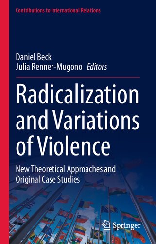 Radicalization and Variations of Violence: New Theoretical Approaches and Original Case Studies (PDF/EPUB Version)
