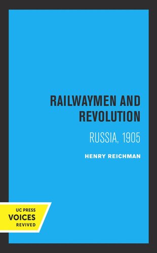 Railwaymen and Revolution: Russia, 1905 (PDF/EPUB Version)
