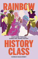Rainbow History Class: Your Guide Through Queer and Trans History (PDF/EPUB Version)
