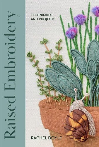 Raised Embroidery: Techniques and Projects (PDF/EPUB Version)
